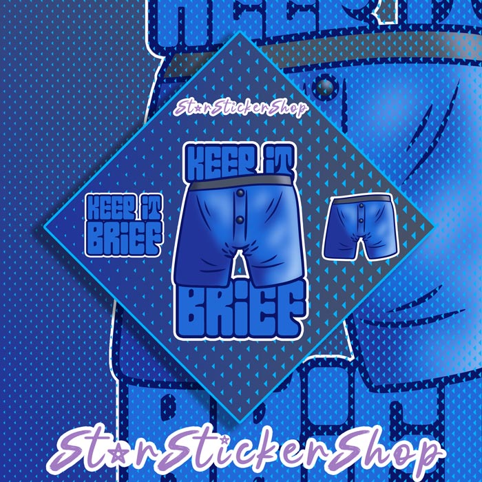 StarStickerShop original Keep It Brief diamond shape sticker sheet featuring blue briefs with bold funny lettering and matching smaller stickers.