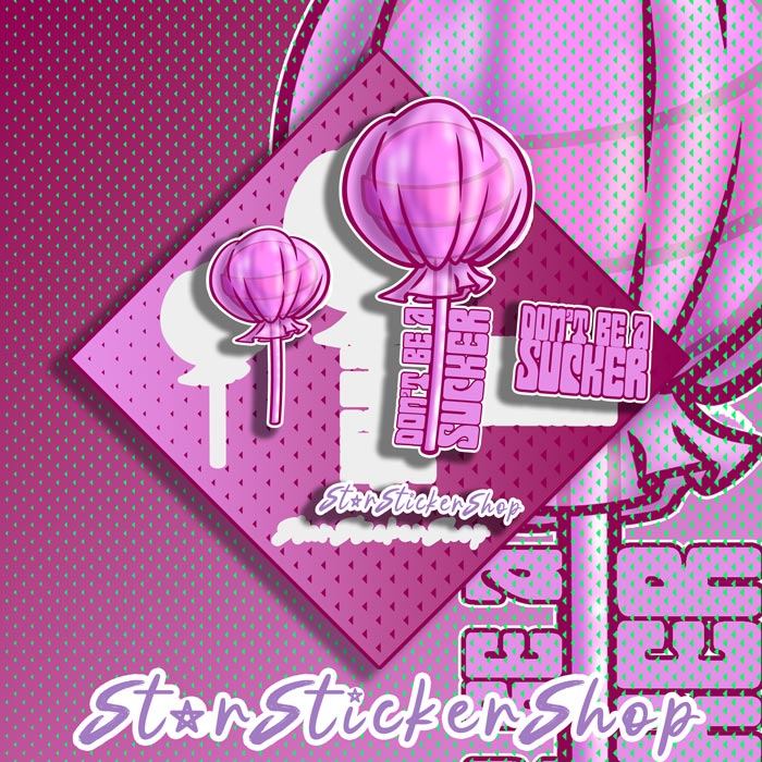 Cute and funny pink lollipop sticker sheet with Don't Be a Sucker wording, perfect for notebooks, tumblers, laptops, and water bottles.